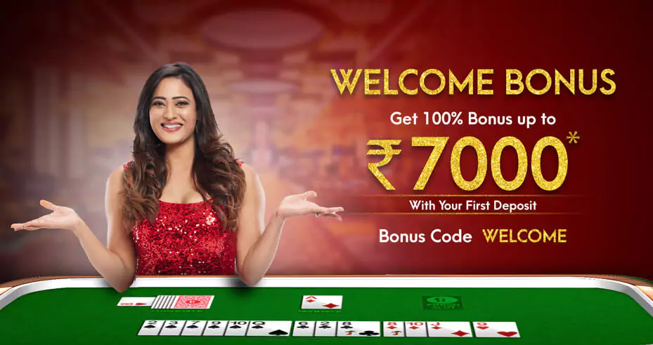 Get Rs 7000 Welcome bonus on first deposit