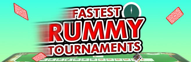 Fast Rummy Tournaments